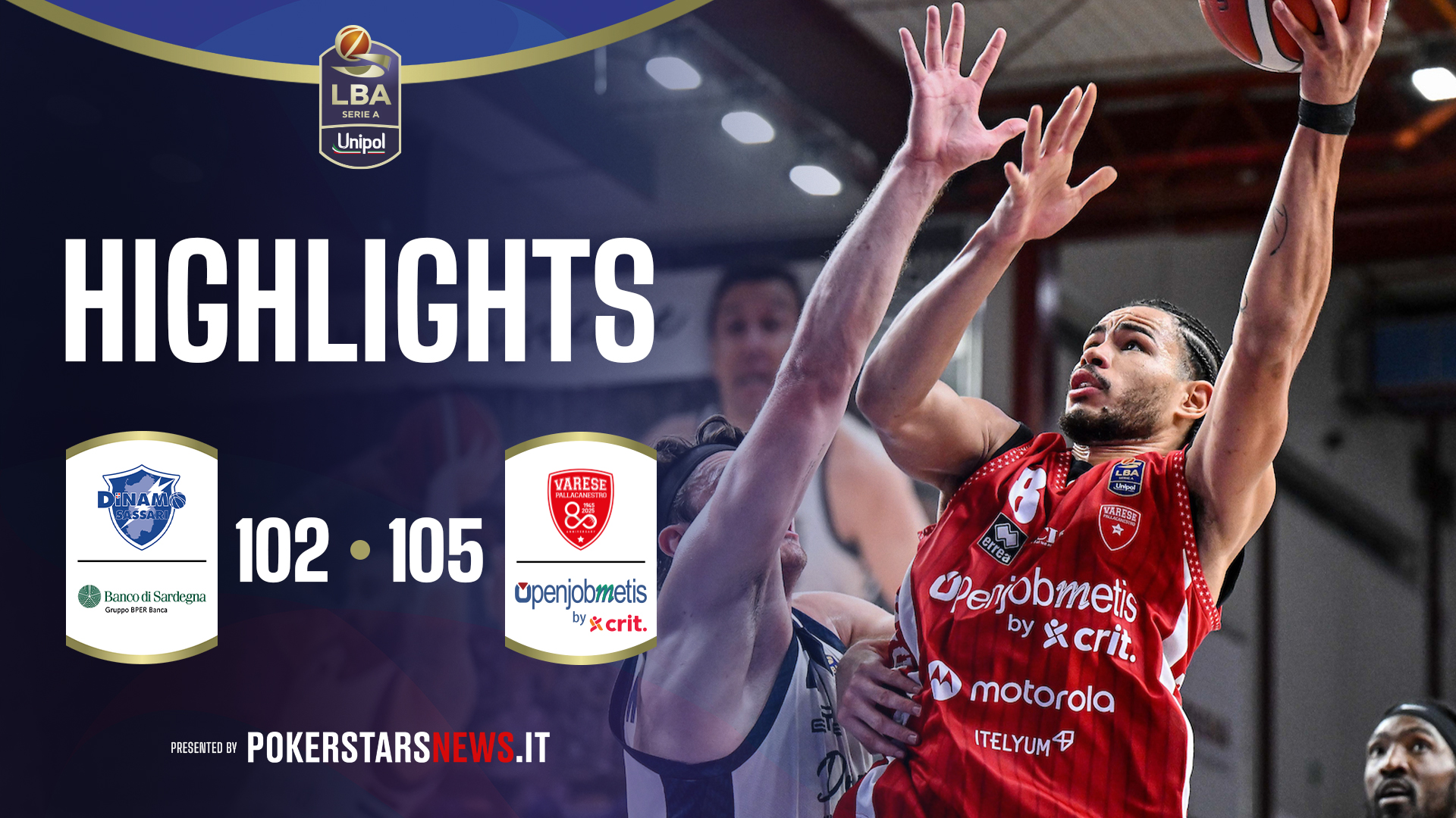 immagine - Banco di Sardegna Sassari - Openjobmetis Varese | PokerstarsNews Highlights Serie AUnipol 2025/2026